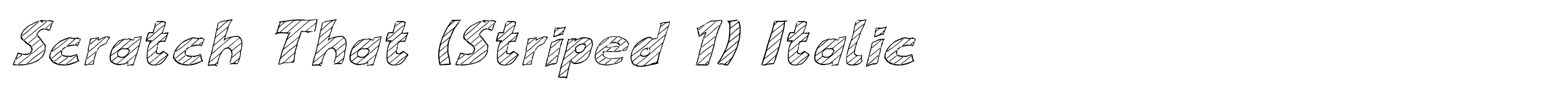 Scratch That (Striped 1) Italic
